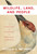 Wildlife, Land, and People (A Century of Change in Prairie Canada) by Donald G. Wetherell, 9780773547919