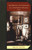 The Making and Unmaking of a University Museum (The McCord, 1921-1996) by Brian Young, 9780773520509