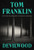 Devilwood (A Novel) by Tom Franklin, 9780063476608