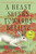 A Beast Slinks Towards Beijing (A Novel) by Alice Evelyn Yang, 9780063419308