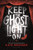 Keep the Ghost Light On by Kate Messner, 9781547619641