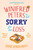 Winifred Peters Is Not Sorry for Her Loss (An Uplifting, Charming Story of Female Friendship Against the Odds) by Louise Jensen Duffy, 9781035427550