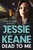 Dead To Me (the explosive new thriller from Queen of the Underworld Jessie Keane) by Jessie Keane, 9781399721080