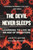 The Devil Never Sleeps (Learning to Live in an Age of Disasters) by Juliette Kayyem, 9781541706606