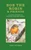 Bob the Robin & Friends (A Love Letter to British Garden Birds) by Tony Putman, 9781856756051