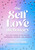 The Self-Love Dictionary (An A-to-Z Guide to Cultivate Confidence, Courage, and Kindness) by Adriana Carrig, 9798317902506