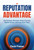 The Reputation Advantage (The Strategic Multiplier Behind Growth, Market Access, and Long-Term Value) by Chris Foster, 9781639082001