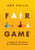 Fair Game (Bringing AI Into Reach for All Business Thinkers) by Rob Collie, 9781615470952
