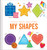 Touch, Trace, and Learn!: My Shapes - Preschool Shape Tracing Book for Kids Ages 3-6 | Interactive Picture Book for Toddlers and Early Learning by Corinne Delporte, Karina Dupuis, Annie Sechao, CrackBoom! Books, Tammy Desnoyers, Clarissa Sorgiovanni, 9782898026874