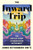 The Inward Trip (The Untold Story of Meditation in the West) by Jennie Rothenberg Gritz, 9781324097105