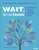 Wait, Don't Just Translate (Multidimensional Strategies for Emergent Multilingual Learners) by Andrea Honigsfeld, Carrie McDermott Goldman, Maria G. Dove, 9781071989425