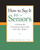 How to Say It® to Seniors (Closing the Communication Gap with Our Elders) by David Solie, 9780735203808