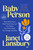Baby Person (The Secrets to Radically Fulfilling, Less Anxious Parenting) by Janet Lansbury, 9798217515028