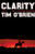 Clarity (A Novel) by Tim O'Brien, 9780063572362