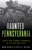 Haunted Pennsylvania (Ghosts and Strange Phenomena of the Keystone State) by Mark Nesbitt, Patty A. Wilson, 9781493040858