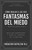 Cómo Burlar a Los Seis Fantasmas Del Miedo (Spanish Edition) by Napoleon Hill, 9781640957916