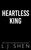 Heartless King (Deluxe Edition) by L.J. Shen, 9781464252105