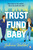 Trust Fund Baby (A Novel) by Sabrina Waldorf, 9798904370282