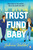 Trust Fund Baby (A Novel) by Sabrina Waldorf, 9798904370282