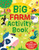 Big Farm Activity Book by Kirsteen Robson, Helen Prole, 9781806461219