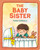 The Baby Sister by Tomie dePaola, Tomie dePaola, 9798217112197
