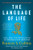 The Language of Life (DNA and the Revolution in Personalized Medicine) by Francis S. Collins, 9780061733185