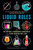 Liquid Rules (The Delightful and Dangerous Substances That Flow Through Our Lives) by Mark Miodownik, 9780358108450