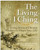 The Living I Ching (Using Ancient Chinese Wisdom to Shape Your Life) by Ming-Dao Deng, 9780060850029