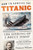 How to Survive the Titanic (The Sinking of J. Bruce Ismay) by Frances Wilson, 9780062094551