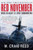 Red November (Inside the Secret U.S.-Soviet Submarine War) by W. Craig Reed, 9780061806773