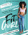 Fit Gurl (The Total-Body Turnaround Program) by Melissa Alcantara, 9780062959485