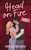 Head on Fire by Nissa Renzo, 9781628866766