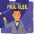 Meet Paul Klee by Read With You Center for Excellence in STEAM Education, 9798886184938
