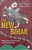 The New Bihar - Rekindling Governance and Development by Nicholas Stern, 9789350296417