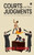 Courts and Their Judgments (Premises, Prerequisites, Consequences) by Arun Shourie, 9789352776078