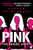 Pink (The Inside Story) by GAUTAM CHINTAMANI, 9789352770380