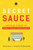 Secret Sauce (Inspiring Stories of Great Indian Restaurants) by Jayanth Narayanan, 9789352776269