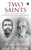 Two Saints (Speculations Around and About Ramakrishna Paramahamsa and Ramana Maharishi) by Arun Shourie, 9789352779239