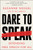 Dare to Speak (Defending Free Speech for All) by Suzanne Nossel, 9780062966049