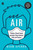 Air (Pollution, Climate Change and India's Choice Between Policy and Pretence) by Dean Spears, 9789353570828