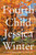 The Fourth Child (A Novel) by Jessica Winter, 9780062971562