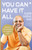 You Can Have It All (Unlock the Secrets to a Great Life) by Gaur Gopal Das, 9789369891320