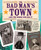 The Bad Man's Town-and the Women Who Ran It (The 1920 All-Women Government of Jackson, Wyoming) by Sarah Jane Marsh, Jenn Harney, 9781662680472