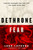 Dethrone Fear (Finding Courage for the Life You Were Made For) by Luke LeFevre, Jon Tyson, 9798217152599
