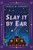 Slay it by Ear by Angela M. Sanders, 9781496756497