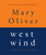 West Wind (Poems and Prose Poems) by Mary Oliver, 9780395850855