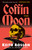 Coffin Moon (A Novel) by Keith Rosson, 9780593733424