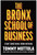 The Bronx School of Business (Start Something from Nothing) by Tommy Mottola, 9798902681014