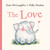 The Love by Eoin McLaughlin, Polly Dunbar, 9780571401321