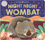 Night Night Wombat (Night Night Books) (A cozy rhyming bedtime book) by Priddy Books, 9781684497294